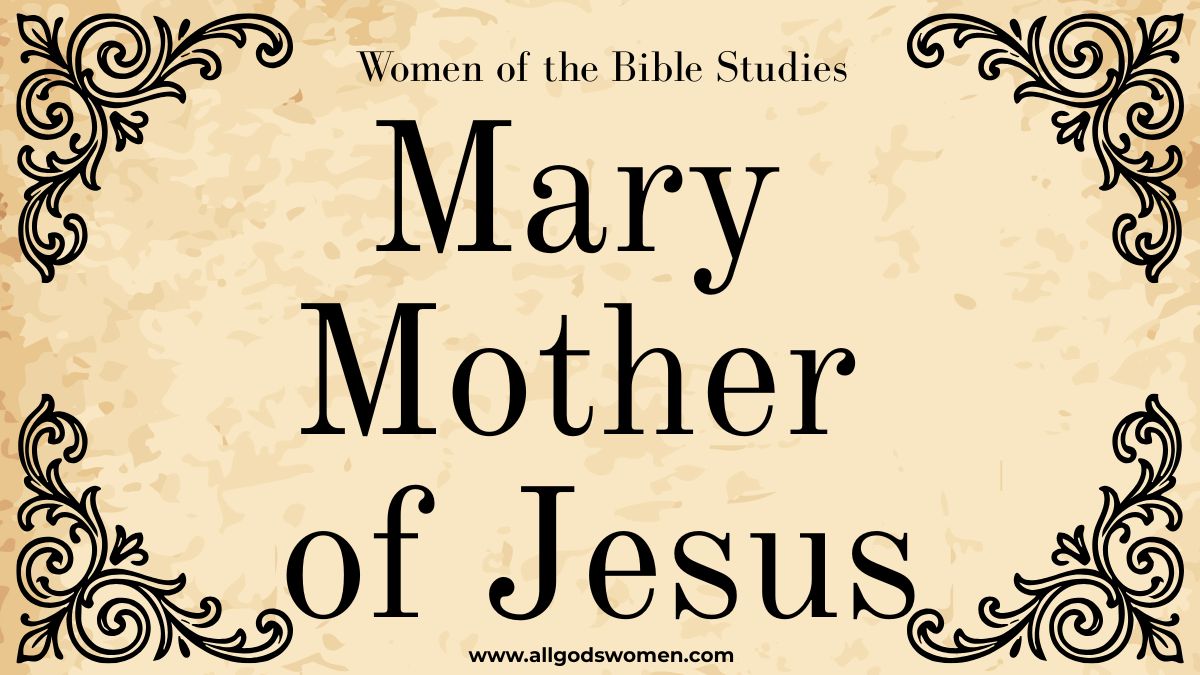 Mary mother of Jesus