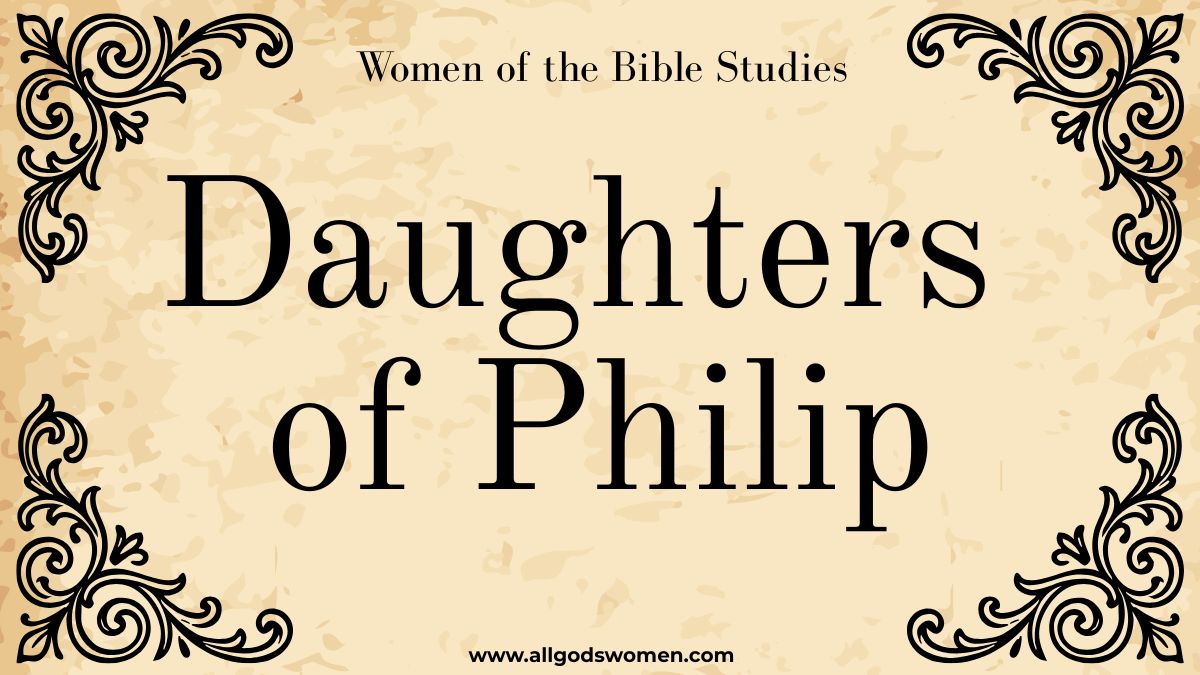 daughters of Philip