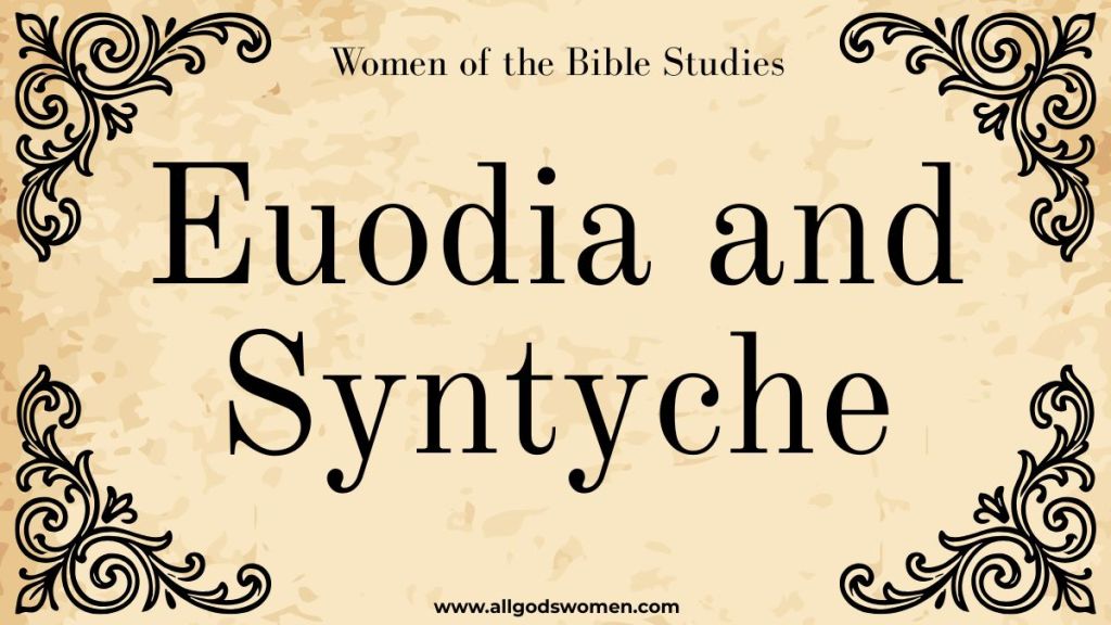 Euodia and Syntyche