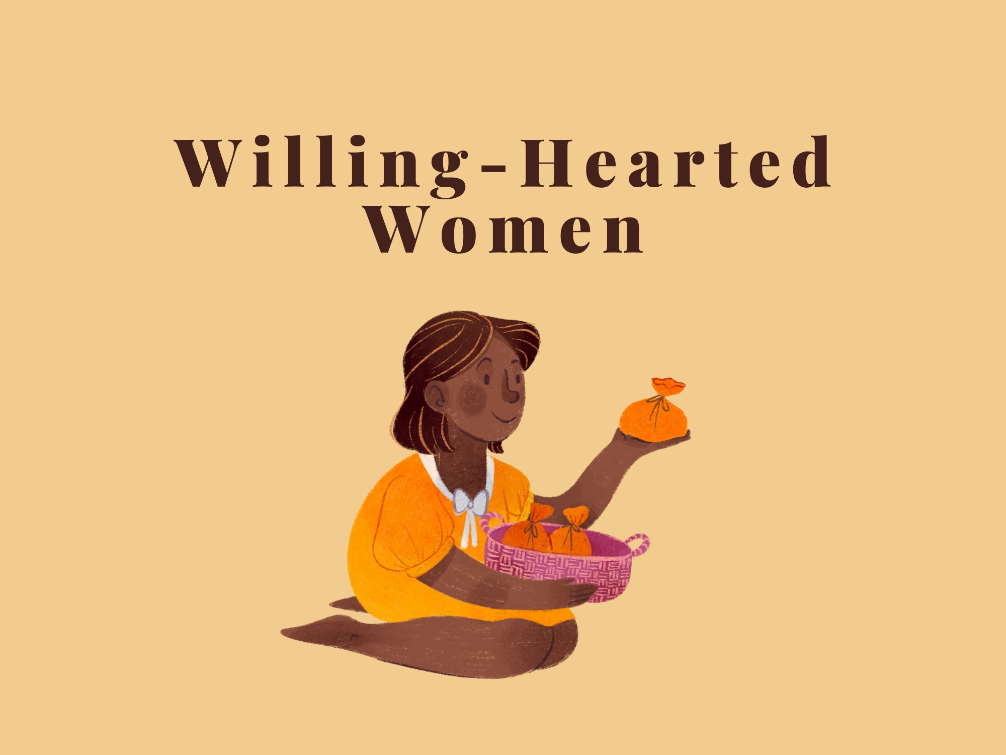 Willing-hearted women