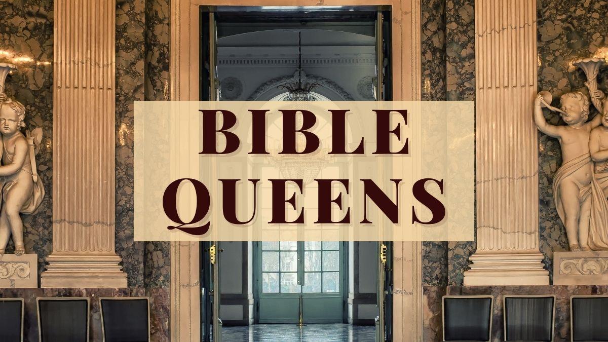 Bible queens