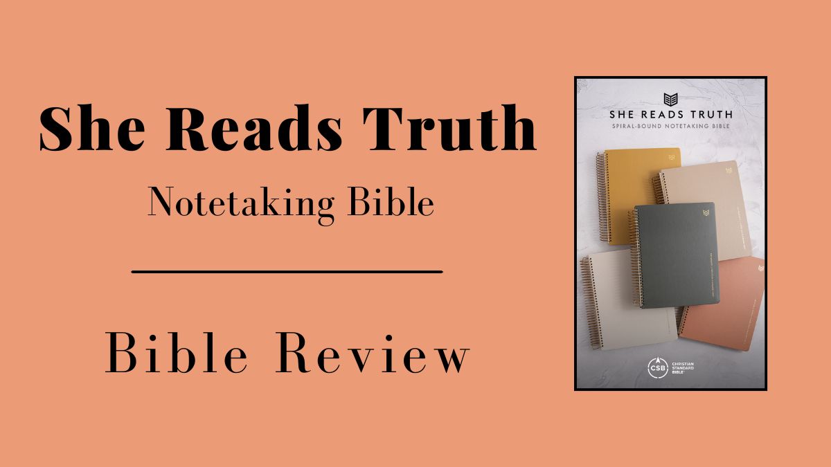 She Reads Truth Spiral-Bound Notetaking Bible: Review