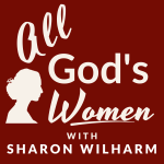 All God's Women with Sharon Wilharm